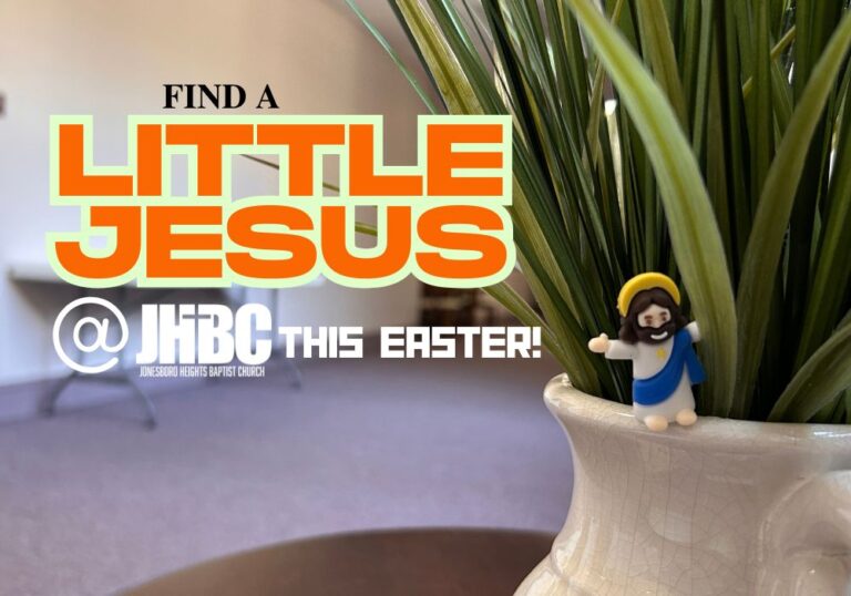 Find a Little Jesus at JHBC!